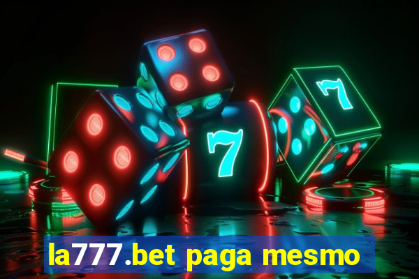 la777.bet paga mesmo